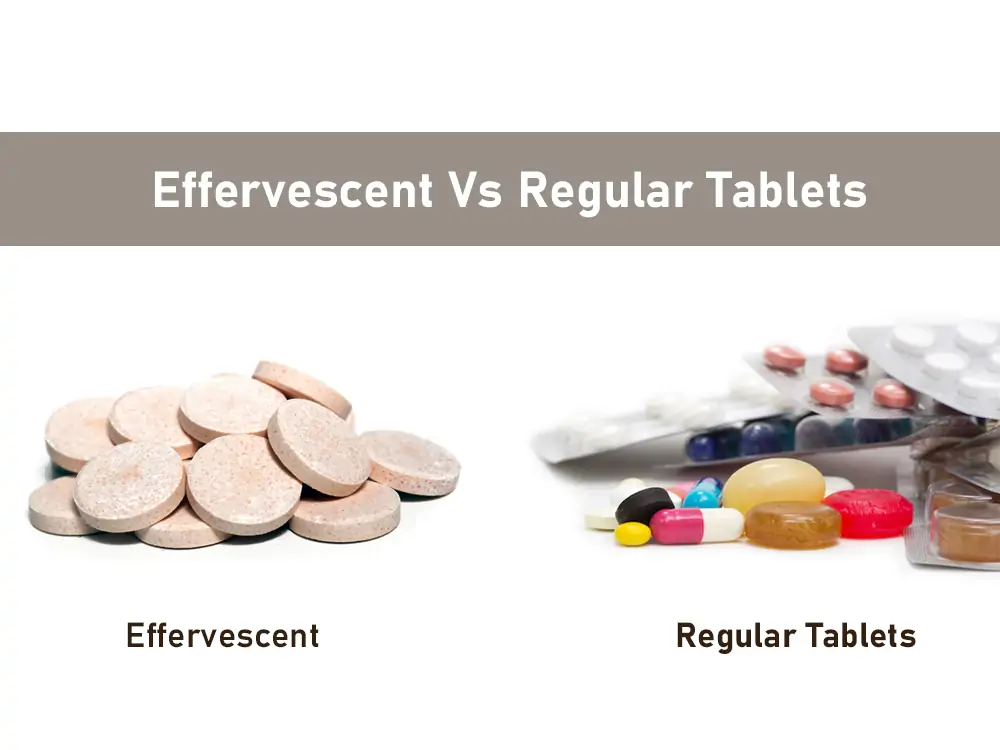 Effervescent Vs Regular Tablets