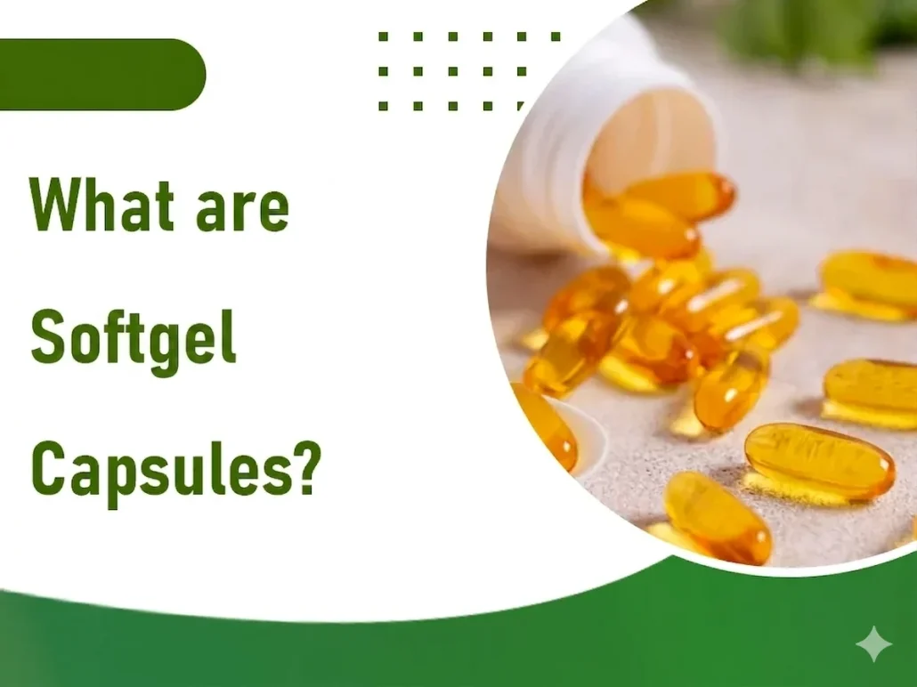 Softgel Capsules blog